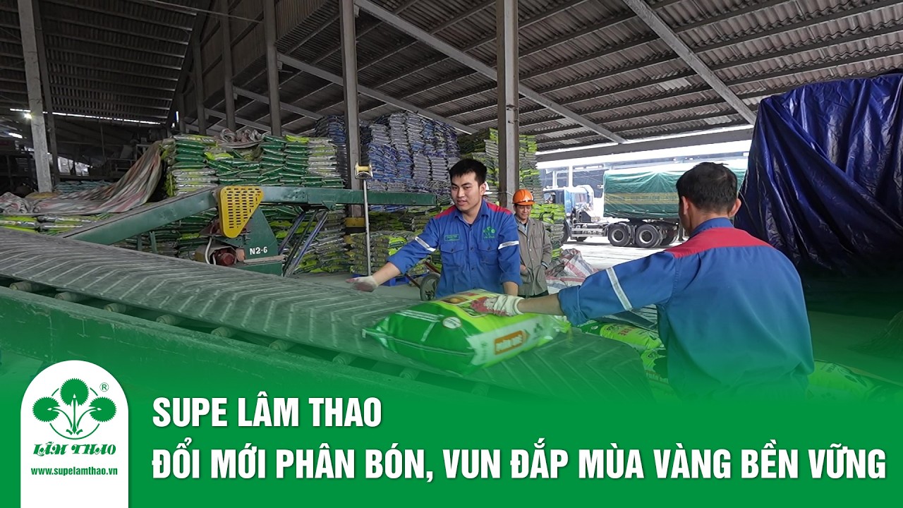 Supe Lâm Thao đổi mới phân bón, vun đắp mùa vàng bền vững