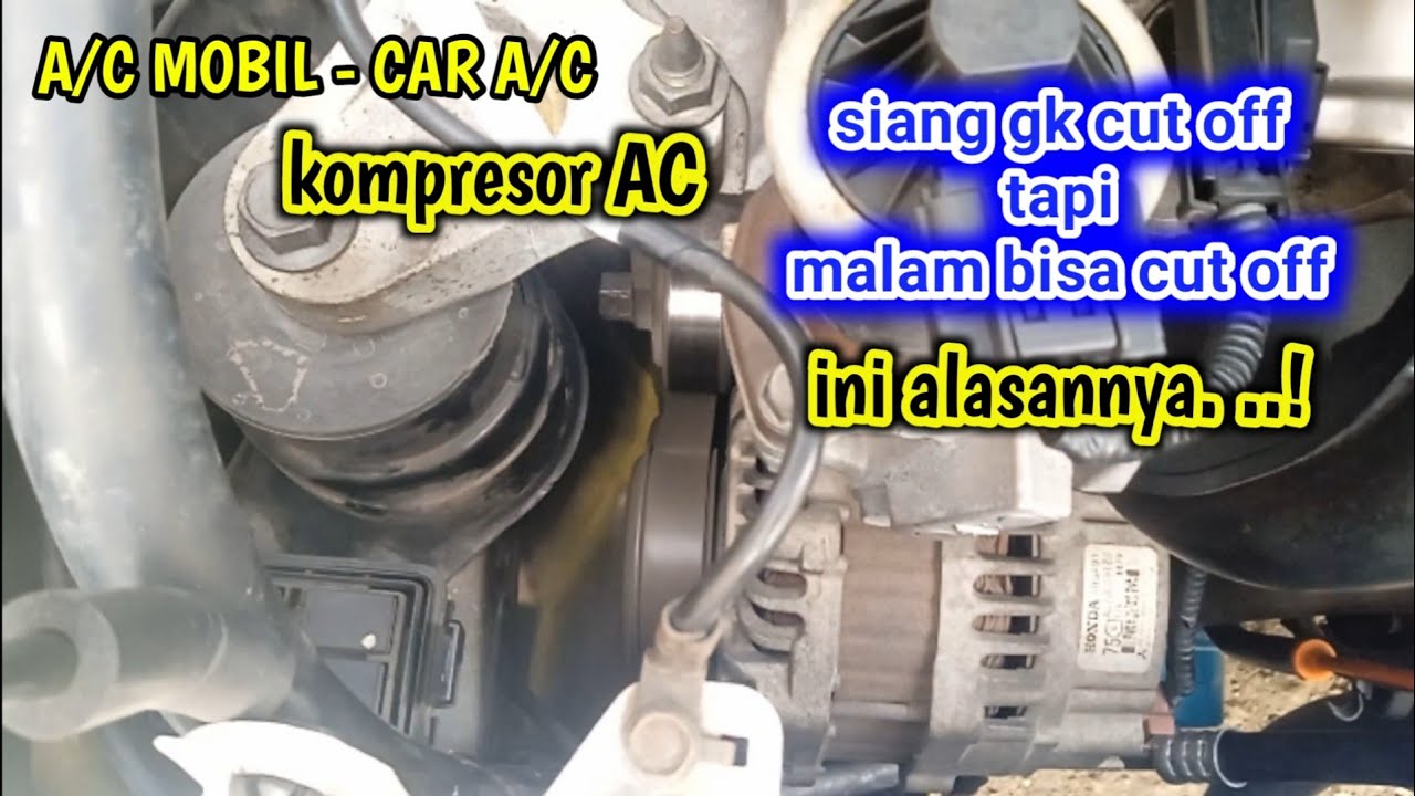 kenapa ac mobil tidak mau cut off, kompresor ac berputar terus? ini dia....