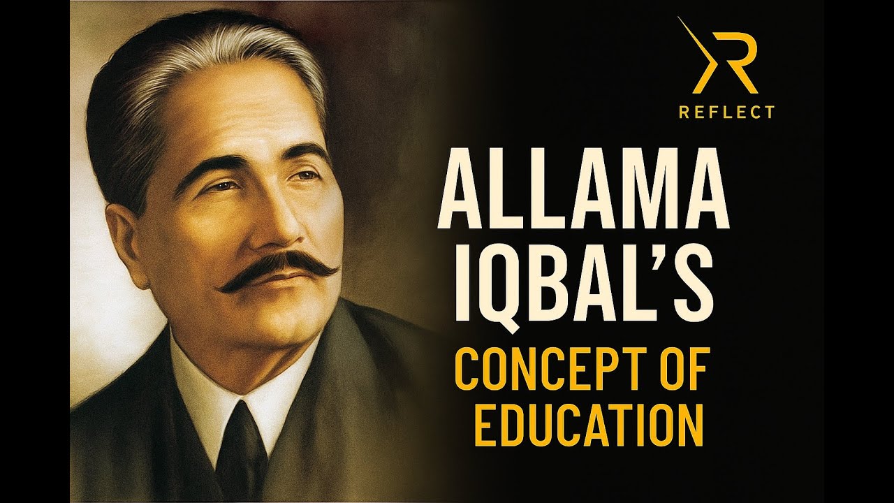 اقبال، تعلیم، اور مدرسہ I Iqbal's Concept of Education