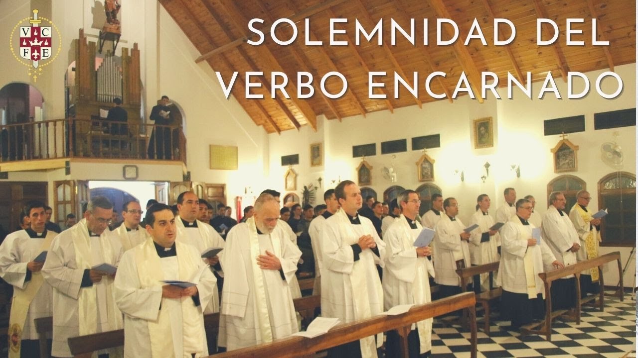 Solemnidad del Verbo Encarnado - 37° Aniversario de Nuestra Fundación