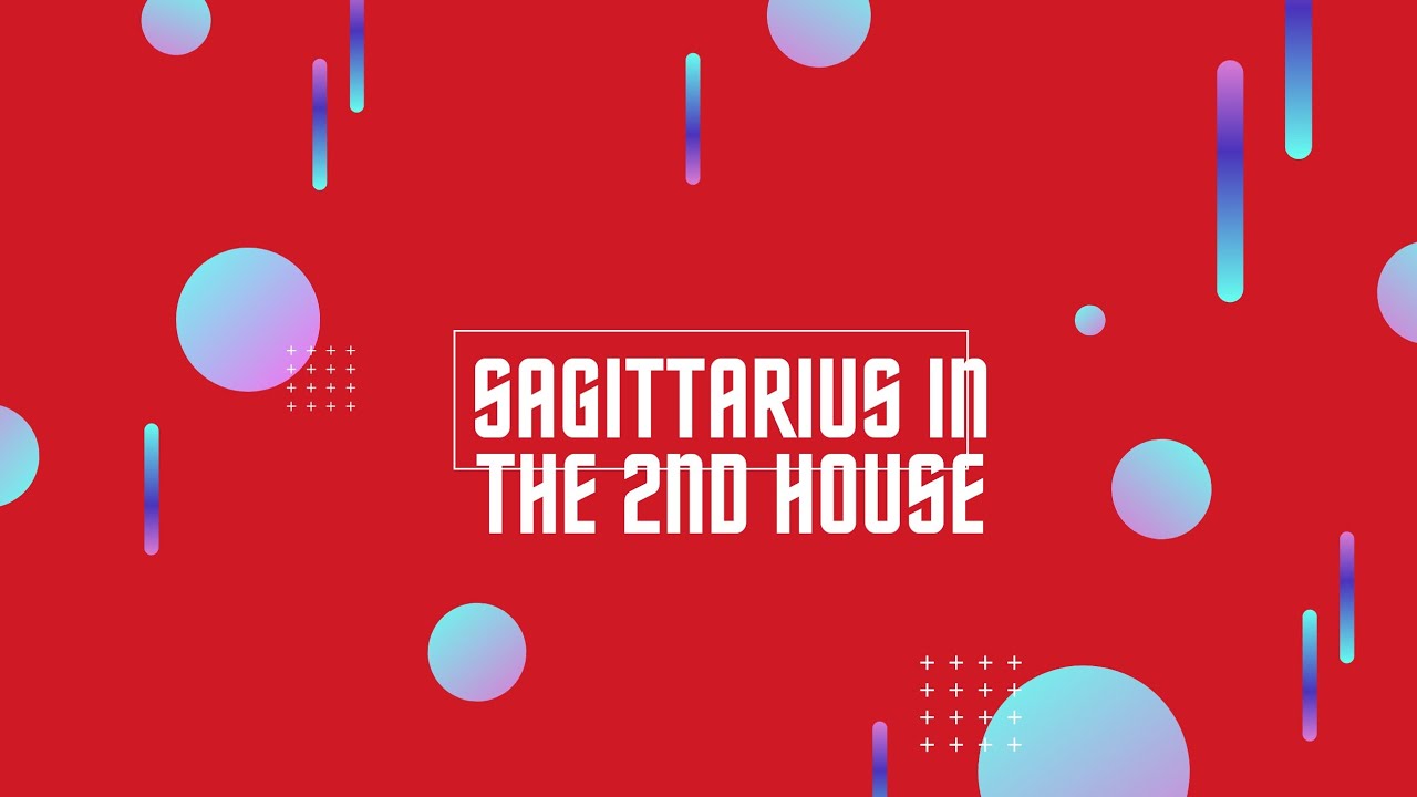 Sagittarius ♐ In The (Second House) #sagittarius #zodiacsigns #astrology
