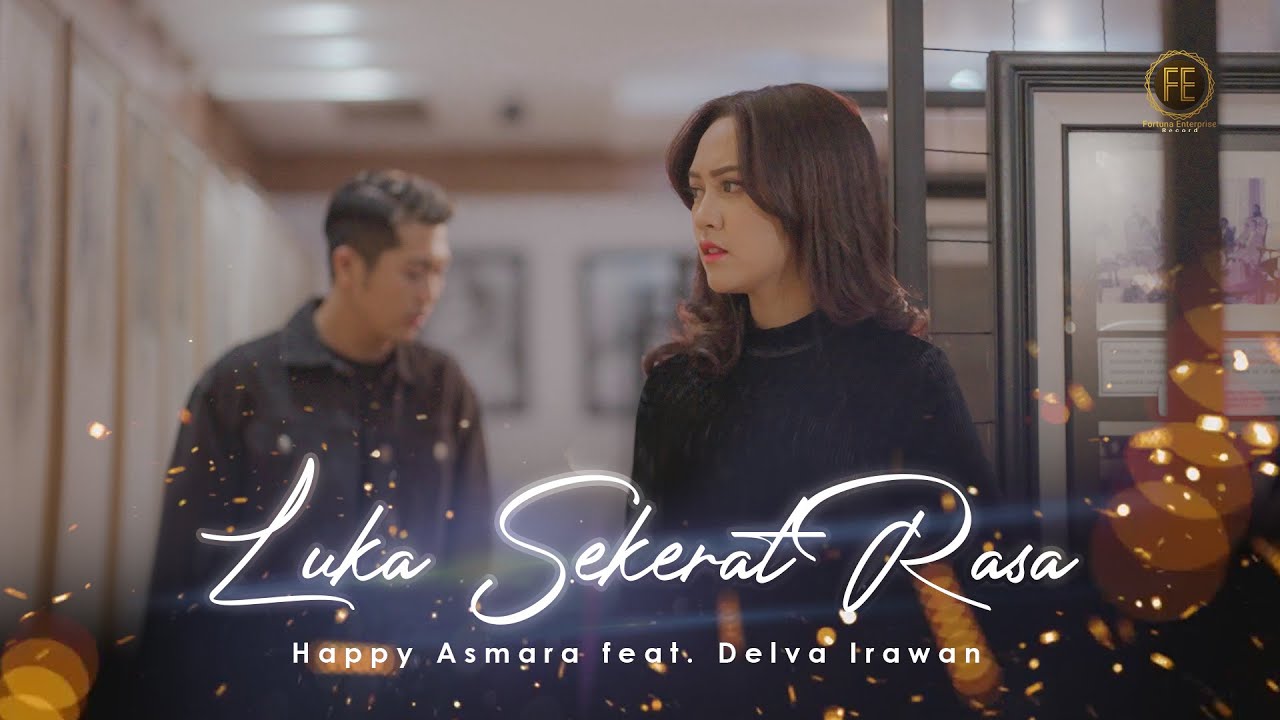 HAPPY ASMARA FT DELVA  - LUKA SEKERAT RASA ( Official Music Video )