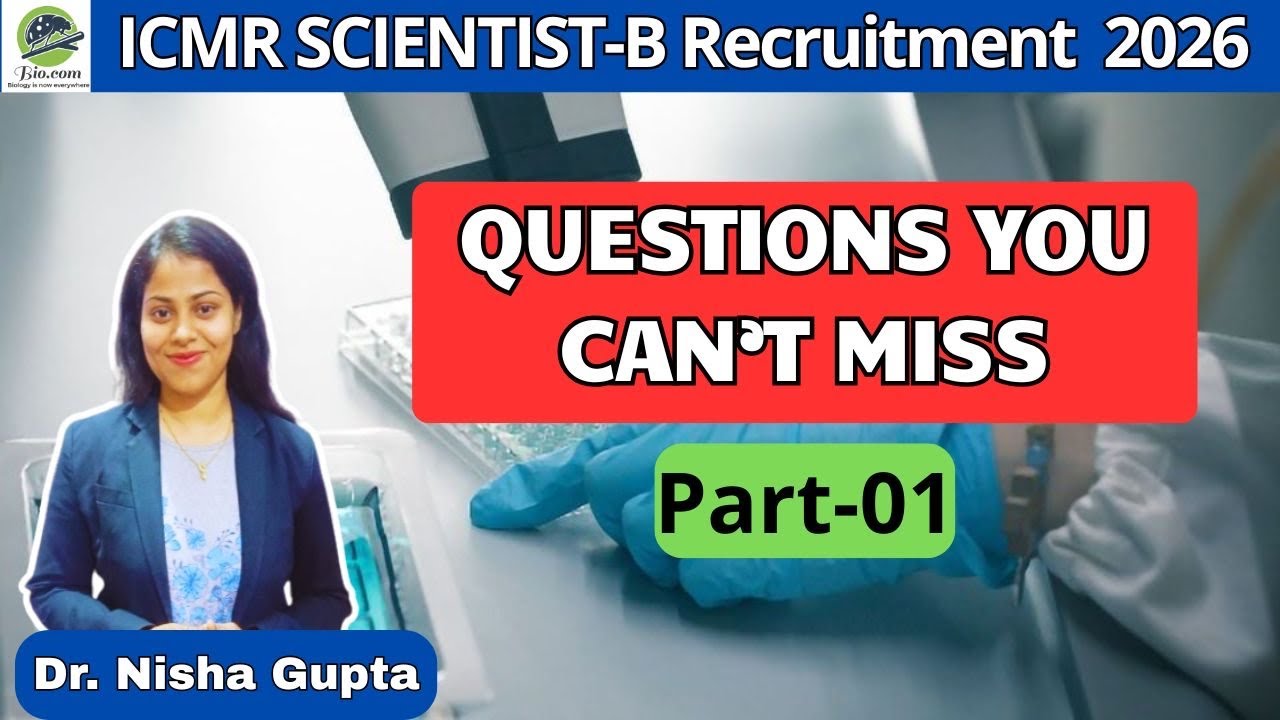 Questions you can’t miss for ICMR Scientist B Exam | Biodotcom | #scientistb #icmr 