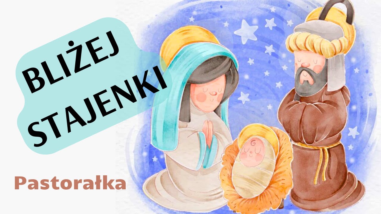 BLIŻEJ STAJENKI - Wzruszająca kolęda dla dzieci / Kolęda na jasełka