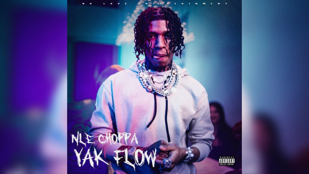 NLE Choppa - Yak Flow (Official Lyrics)