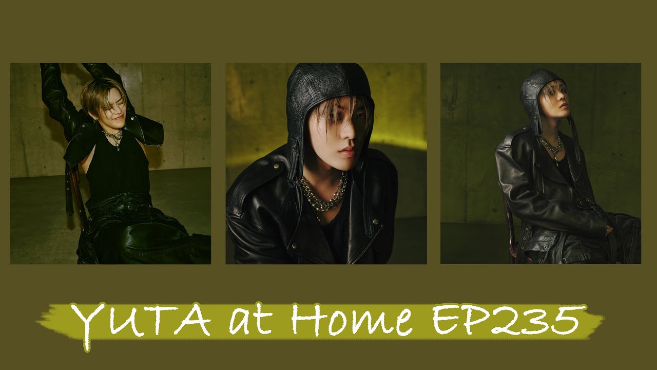 YUTA at Home EP235
