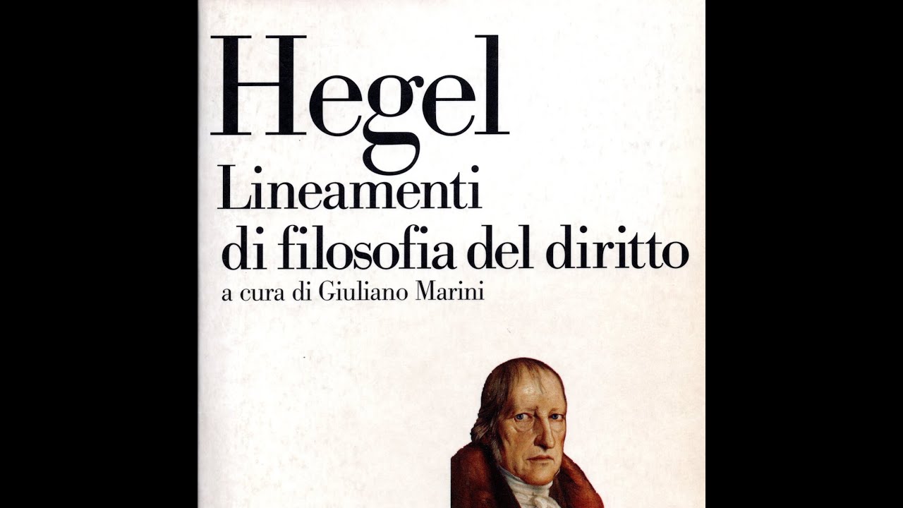 Hegel: la Filosofia del diritto. Introduzione generale