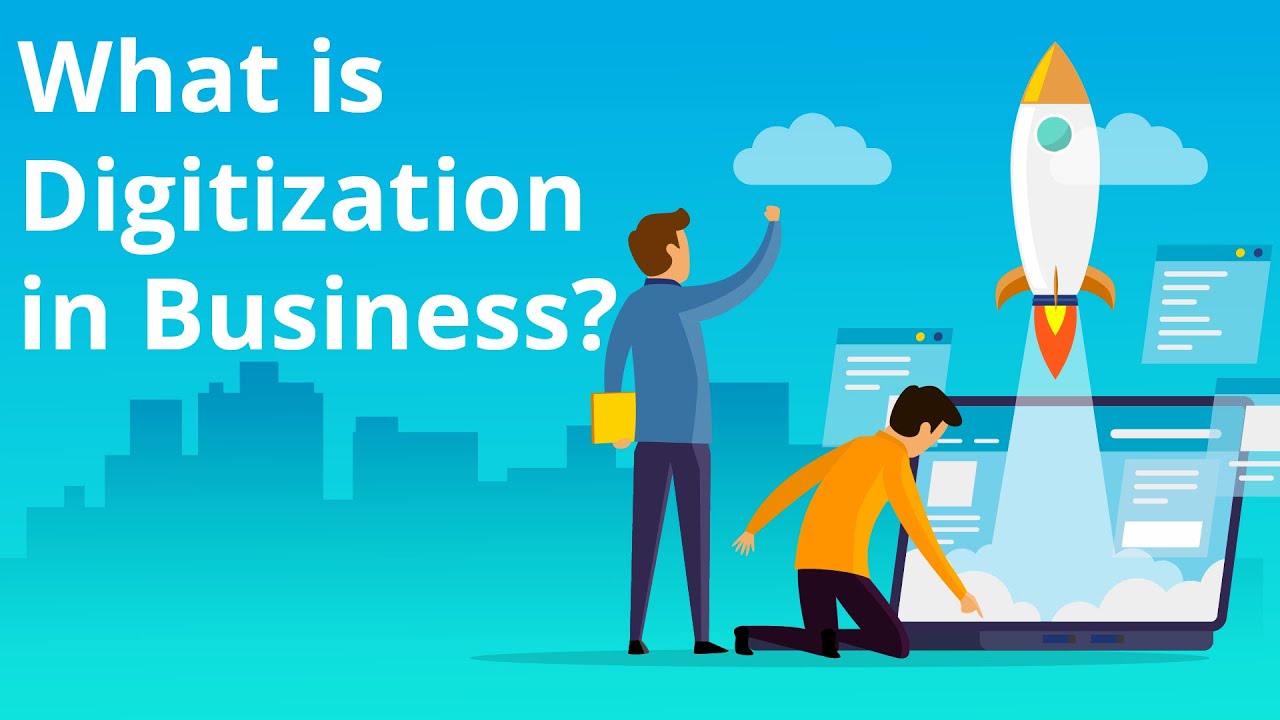 What is Digitization in Business?