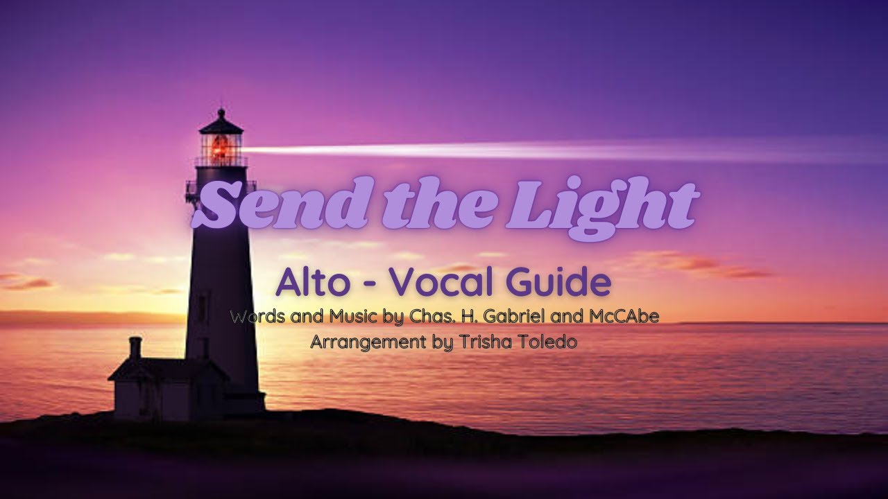 SEND THE LIGHT | ALTO VOCAL GUIDE by Rose Ann Concepcion