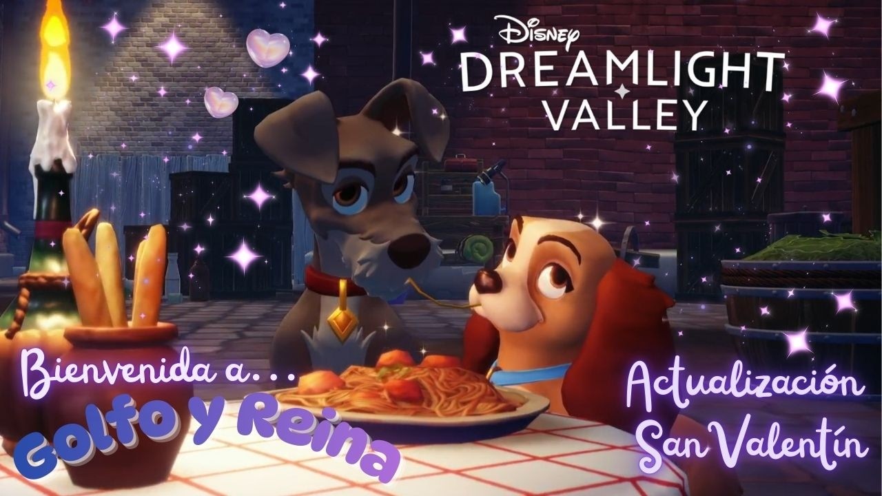ACTUALIZACION DE LA DAMA Y EL VAGABUNDO - DISNEY DREAMLIGHT VALLEY
