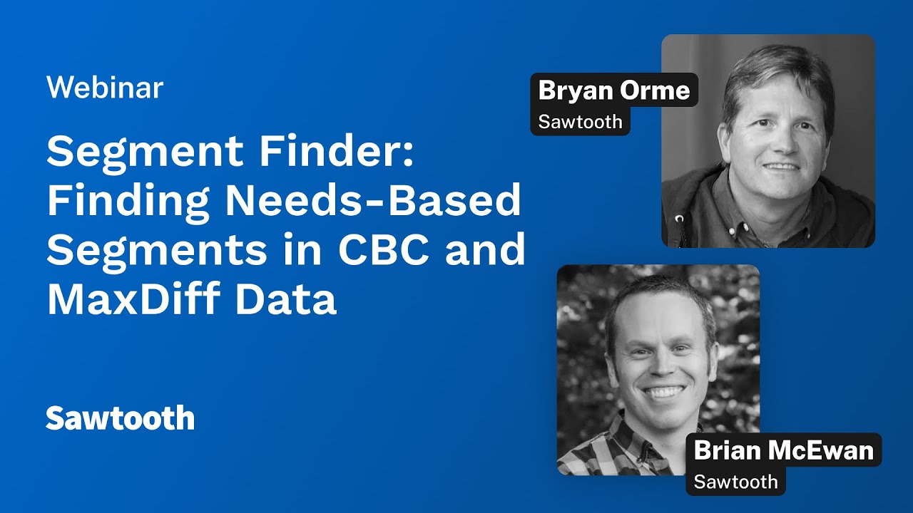 Segment Finder: Finding Needs-Based Segments in CBC and MaxDiff Data
