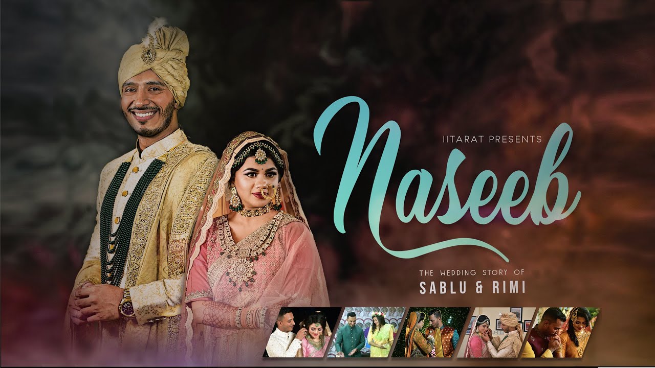 NASEEB - Sablu Gias & Rimi Shafi  ||| Wedding Highlights ||| IITARAT