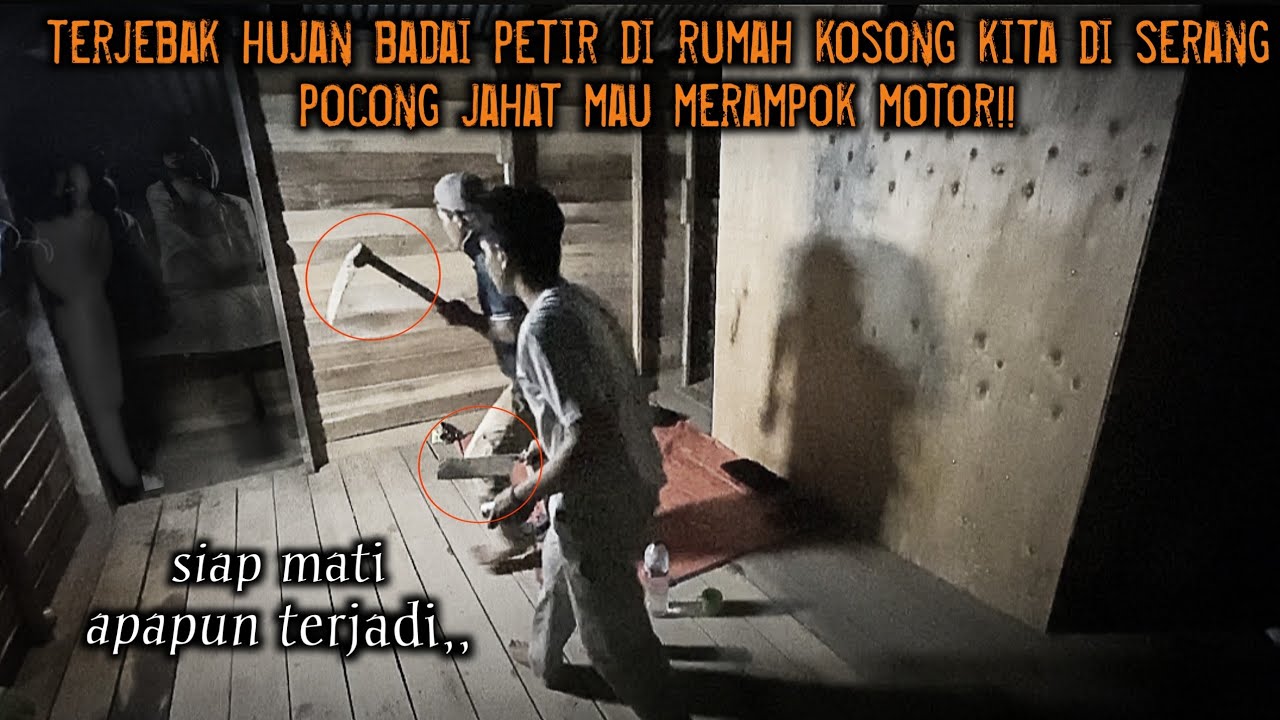 CAMPING HOROR TERJEBAK HUJAN LEBAT PETIR MENYAMBAR DI RUMAH KOSONG POCONG JAHILI MOTOR KITA!!!