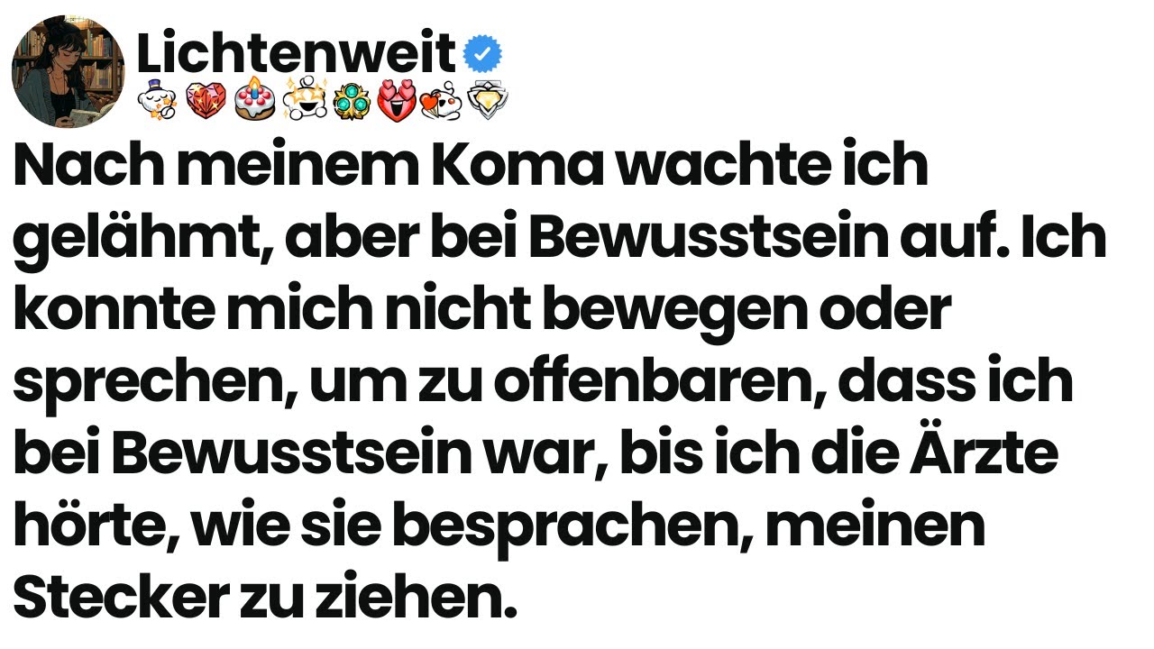 [Ganze Folge] Nach meinem Koma wachte ich gelähmt, aber bei Bewusstsein auf. Ich konnte mich nicht