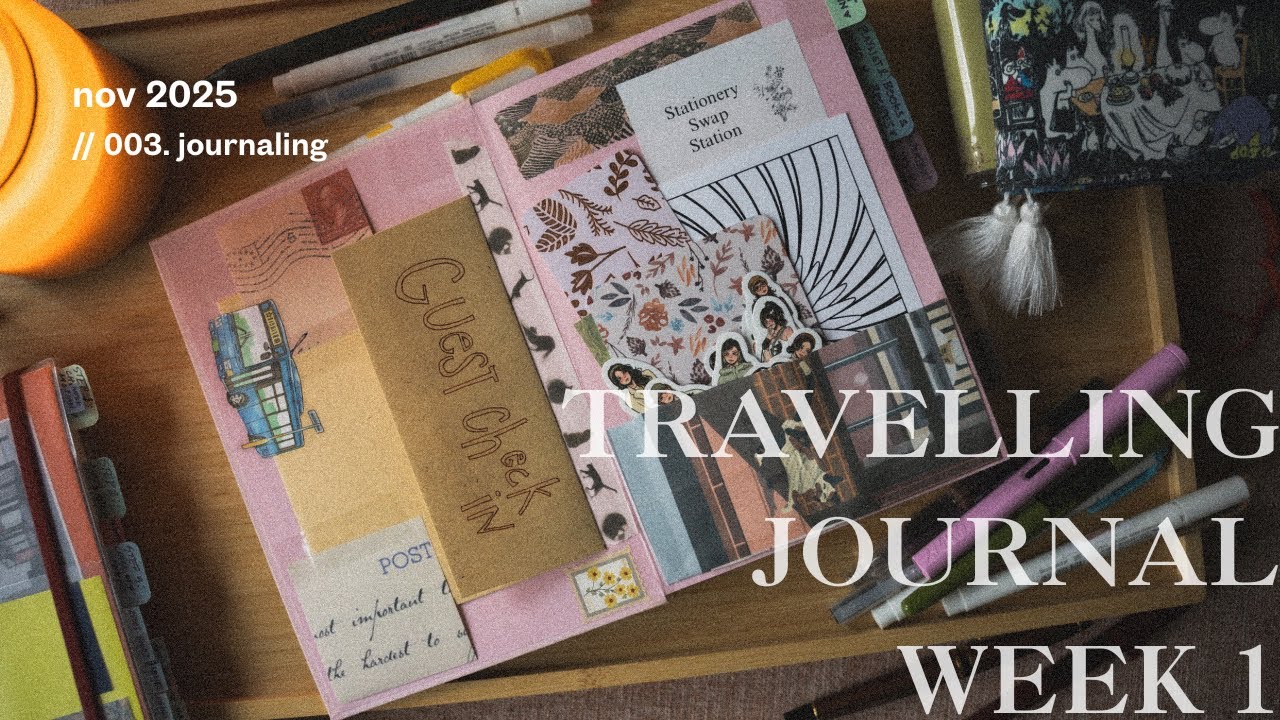 week 1: sisterhood of travelling journal walkthrough // 003. journaling