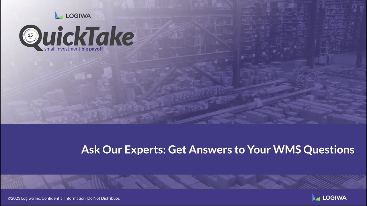 QuickTake | Ask Our Experts: Get Answers to Your WMS Questions | Logiwa WMS