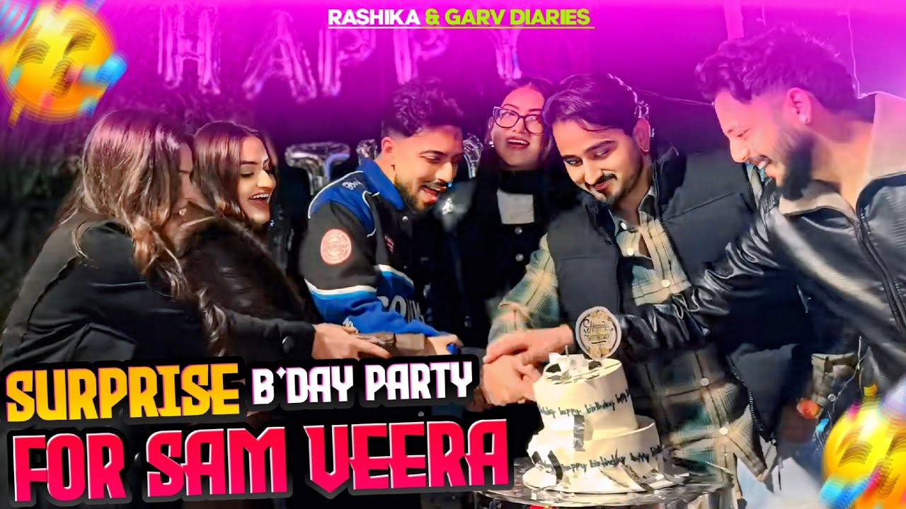 Surprise Birthday party for Sam veera❤️🧿 || Unexpected Reaction🤯🥳 || Rashika & Garv Diaries