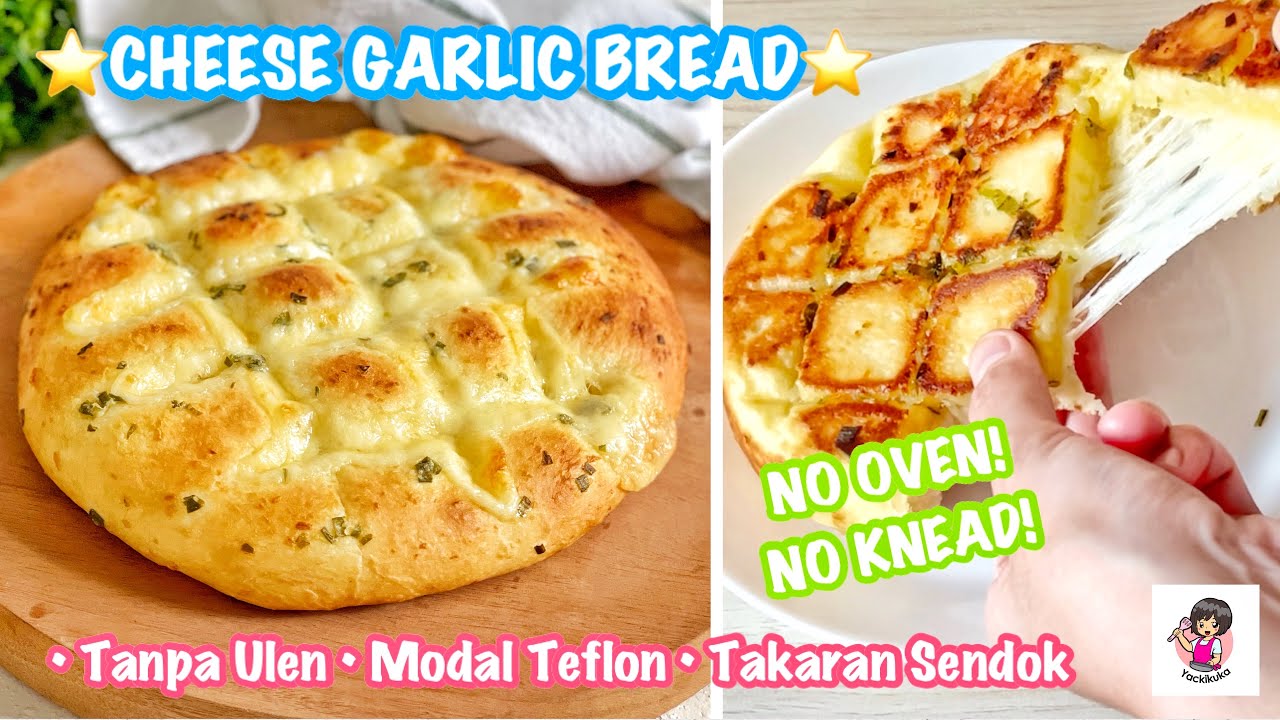 CHEESY GARLIC BREAD NO KNEAD • NO OVEN❤️ Semenjak Tau Resep ini Ga Pernah Beli Roti Lagi!