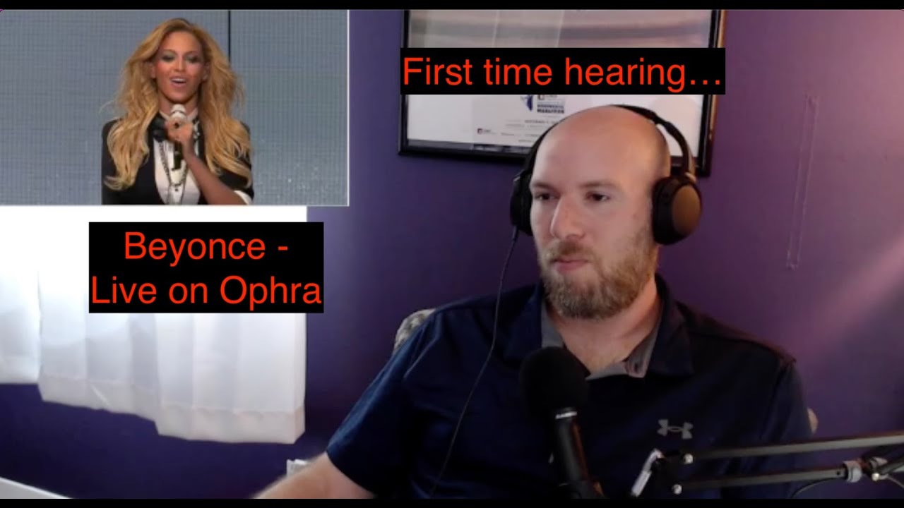 First time hearing... Beyonce - Live on Oprah