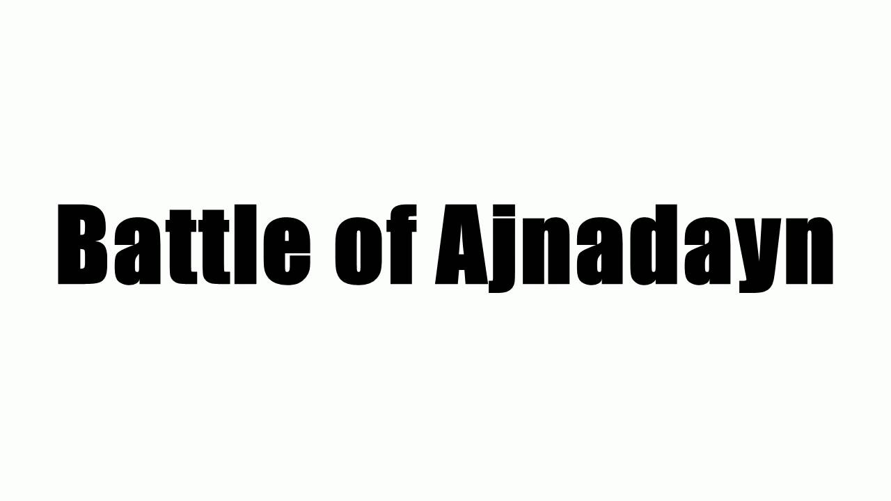 Battle of Ajnadayn