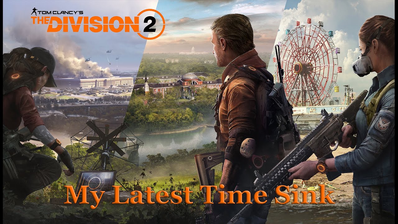 Division 2 - My Latest Time Sink
