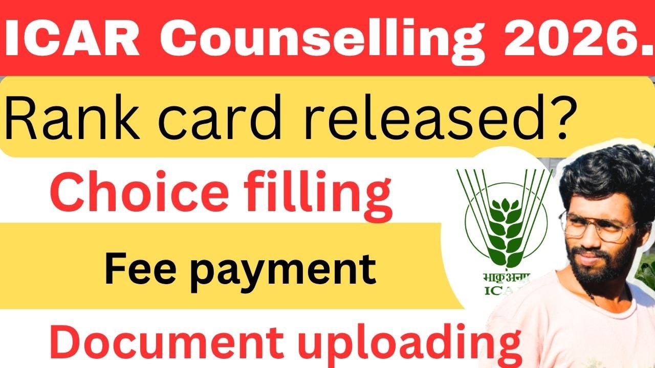 ICAR COUNSELING 2026 | STEP-BY-STEP GUIDANCE | CHOICE FILLING, FEE PAYMENT, DOCUMENT UPLOADING