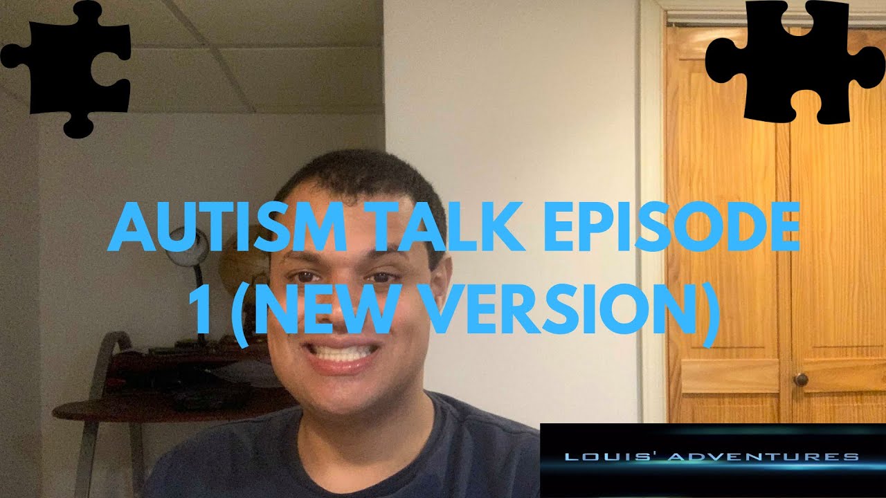 Autism Talk Episode 1 (Meltdowns - New Version)