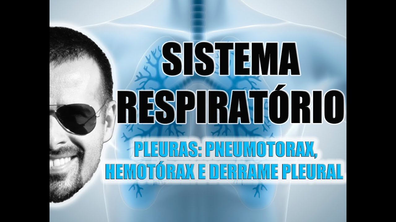 Sistema Respirat&oacute;rio - Pleuras: Derrame Pleural, Pneumot&oacute;rax e Hemot&oacute;rax - Anatomia - V&iacute;deoAula 025