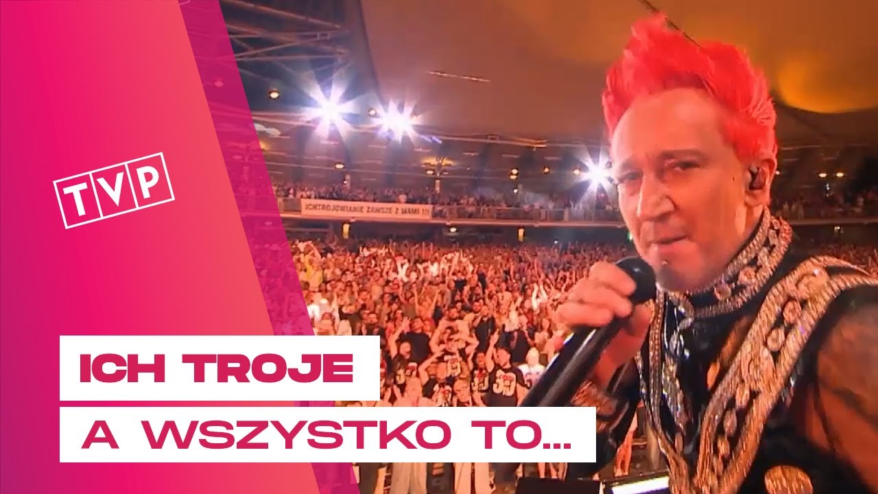 Ich Troje - A Wszystko To... (Bo Ciebie Kocham) || Zawsze z Wami chciałbym być - 30 lat Ich Troje