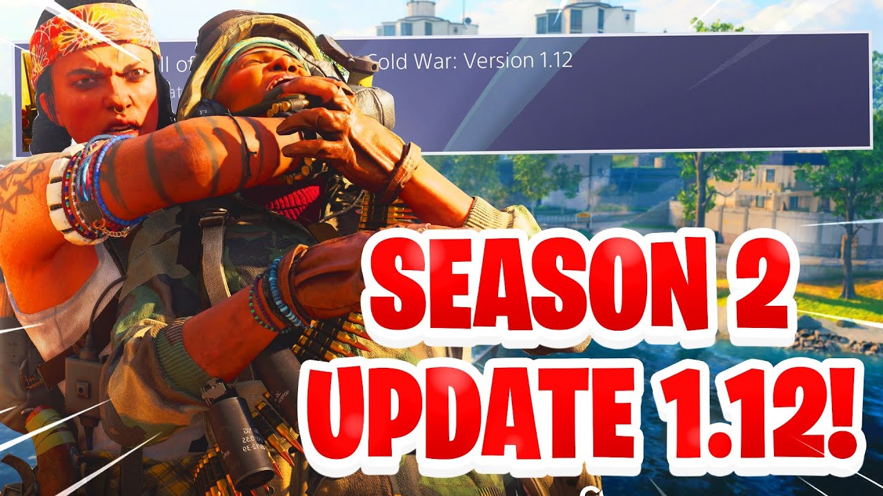 Black Ops Cold War: SEASON 2 Update Out EARLY! (Preload Update 1.12) + New Warzone Update!