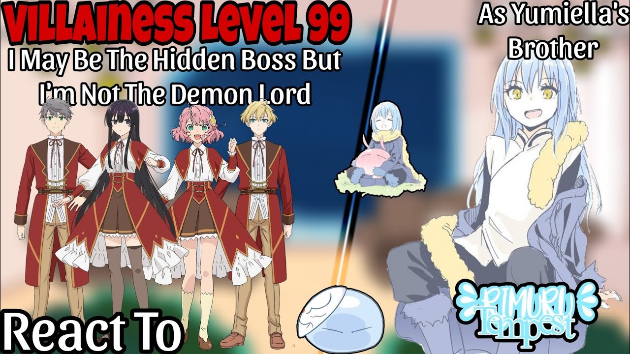 彡 Villainess level 99 React to Rimuru Tempest as Yumiella's Brother 彡 | ★ Oneshot ★ | My AU
