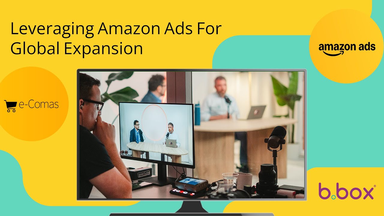 Leveraging Amazon Ads for global expansion, with b.box