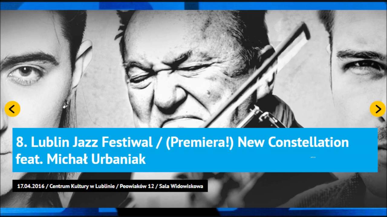 Lublin Jazz Festiwal / (Pr&oacute;ba!) New Constellation feat. Michał Urbaniak