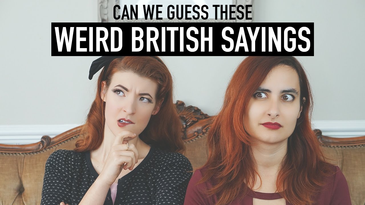 Weird English Sayings- Can You Guess Them? [CC]
