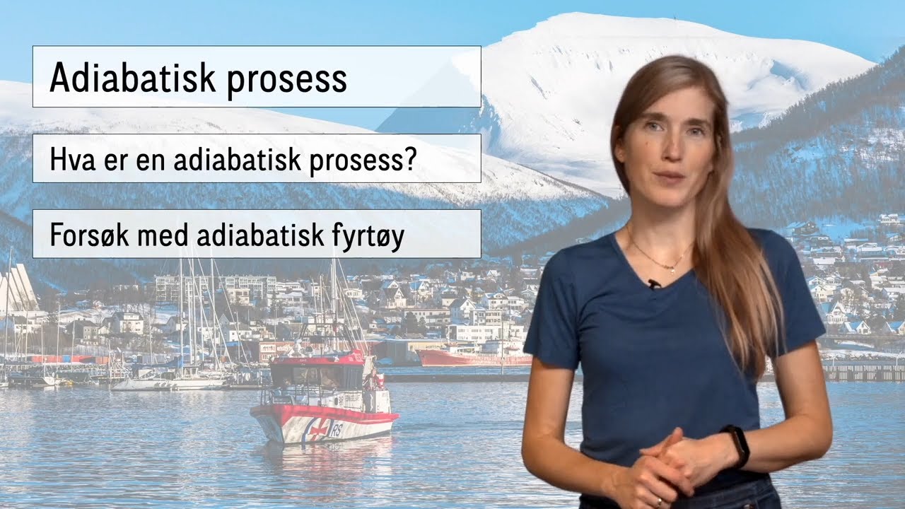 Fysikk 1: Adiabatiske prosesser