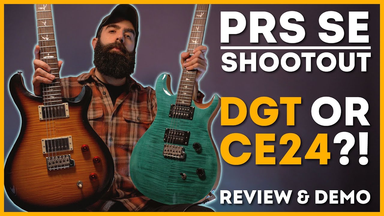 PRS SE CE 24 vs PRS SE DGT | The best PRS SE's you can buy?