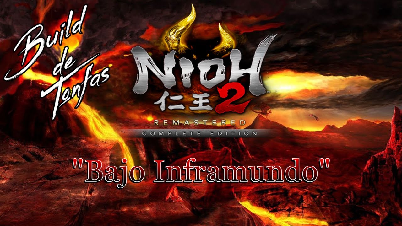 NIOH 2 COMENZAMOS EL BAJO INFRAMUNDO CON 