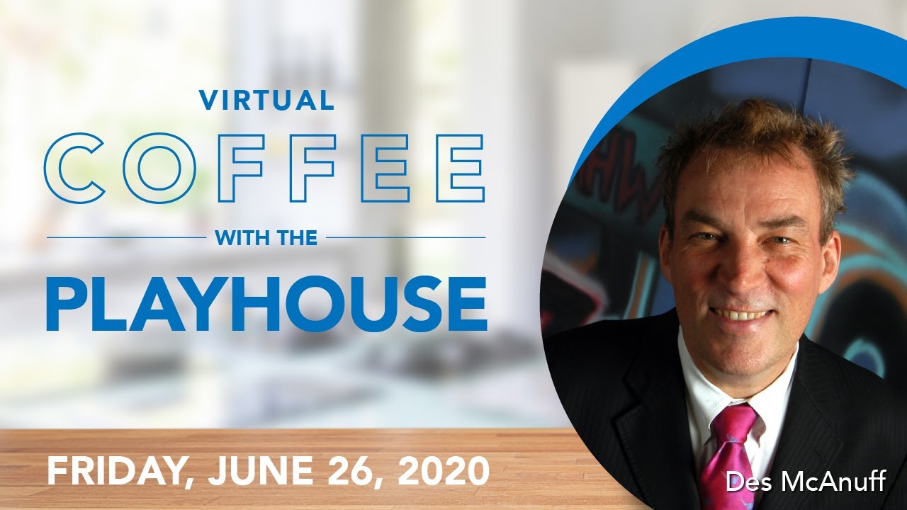 LIVE: Coffee with the Playhouse ft. Des McAnuff