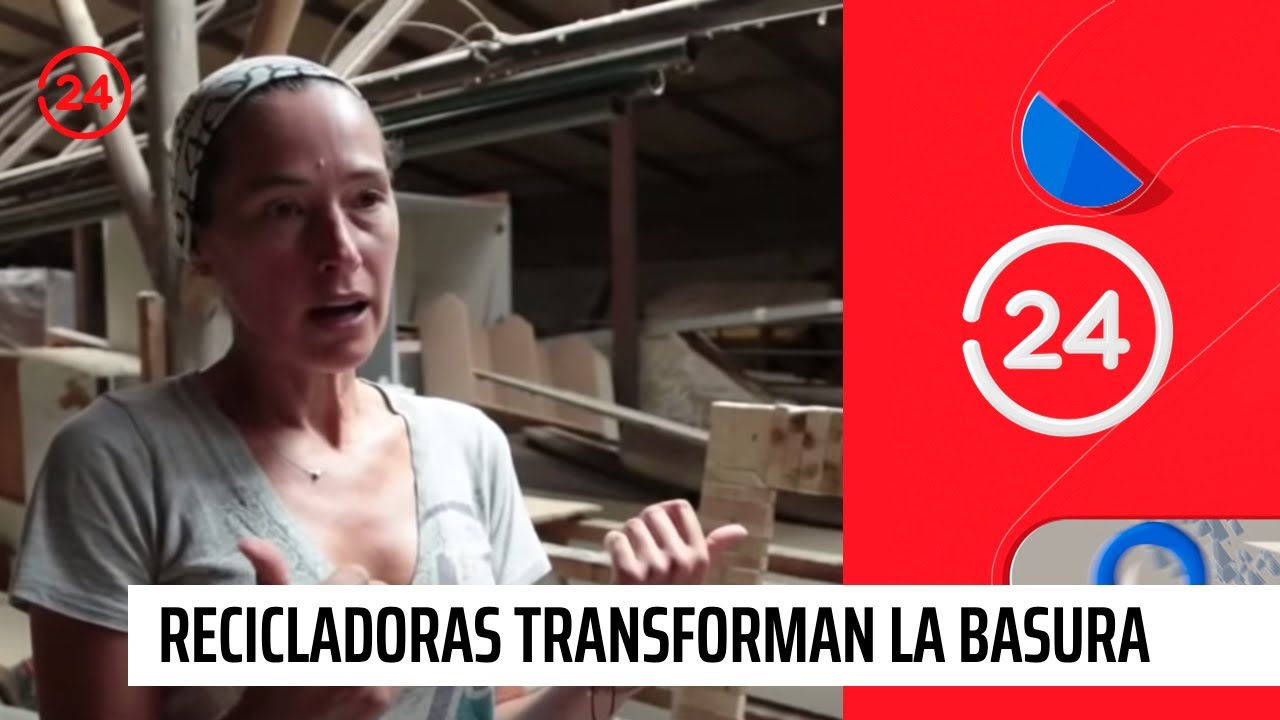 Reportajes 24: Recicladoras transforman la basura en obras de arte | 24 Horas TVN Chile