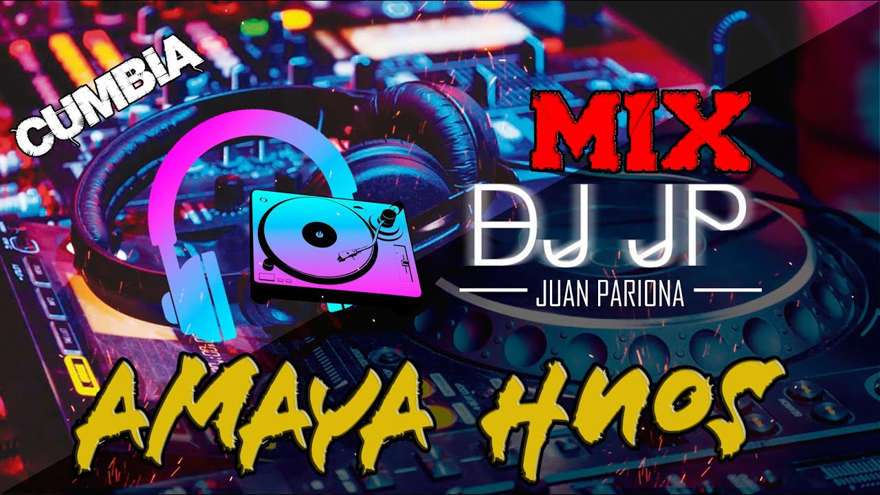 Enganchados Amaya Hermanos – Éxitos Cumbia Peruana | DJ JP