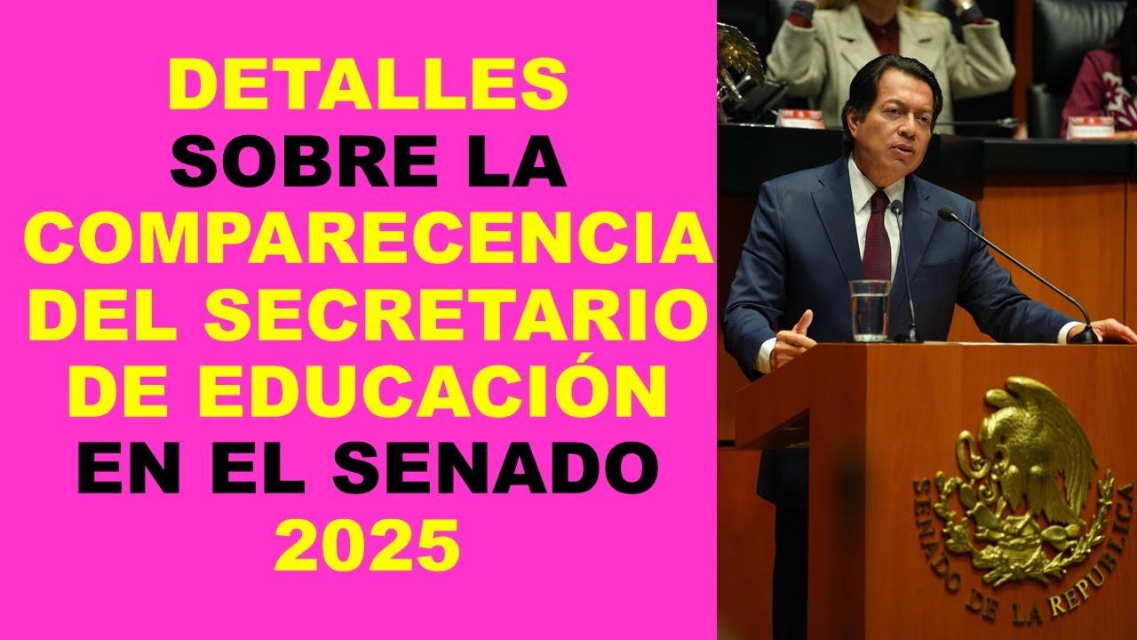 Soy Docente: DETALLES SOBRE LA COMPARECENCIA DEL SECRETARIO DE EDUCACI&Oacute;N EN EL SENADO 2025