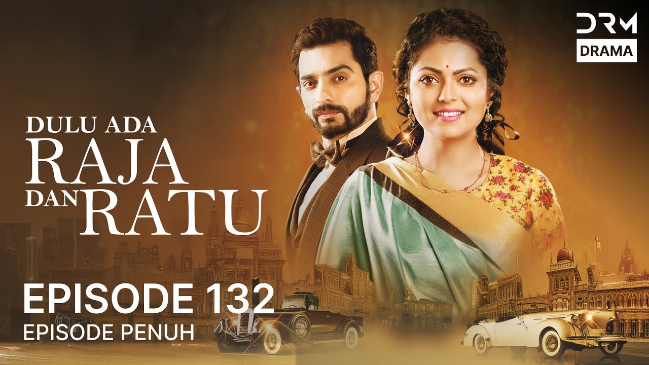 Dulu Ada Raja dan Ratu | Episode 132 | Musim 2 | Serial Drama India dalam Bahasa | G191X
