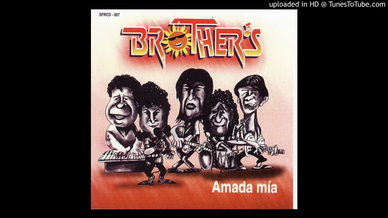 los brothers te besare