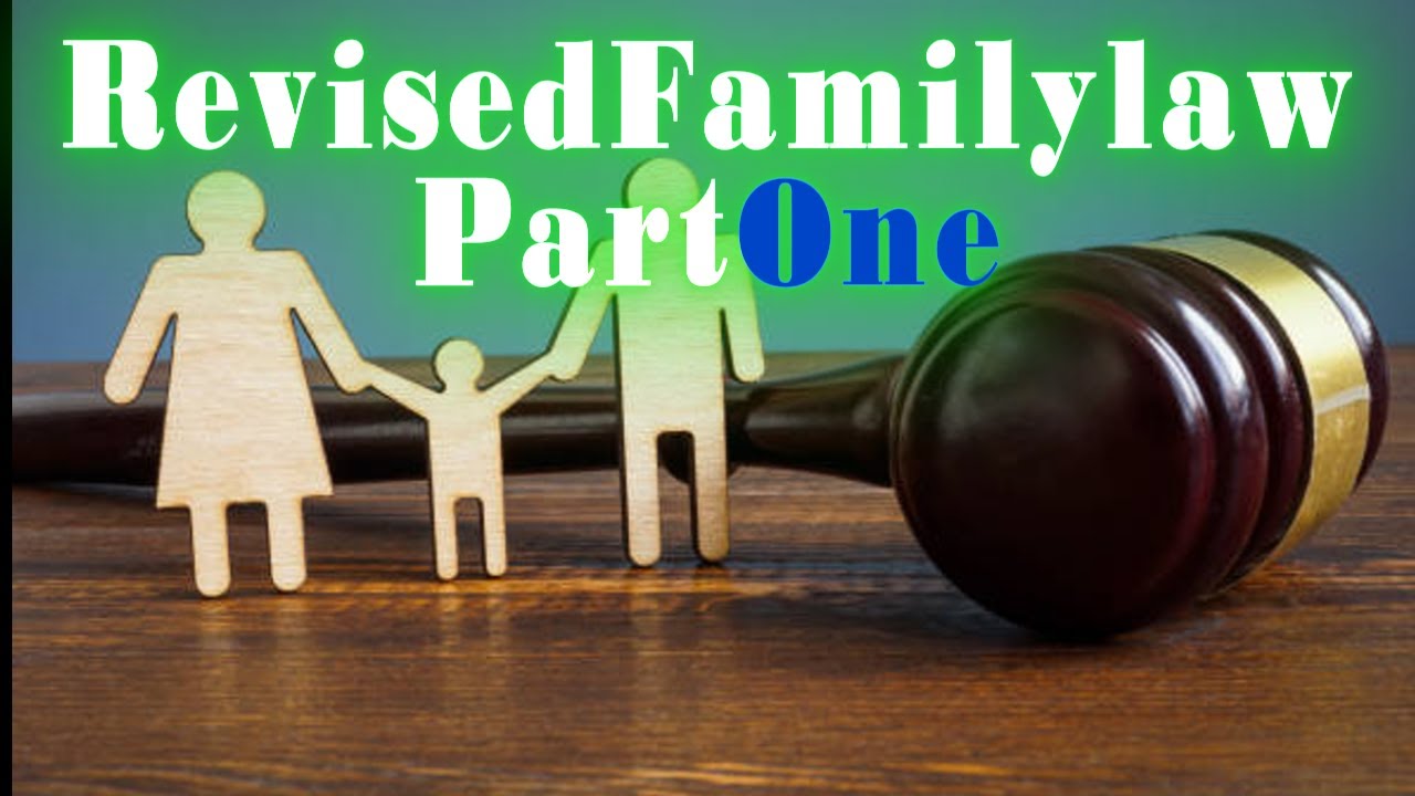 Revised family Law/ part one/ 1
