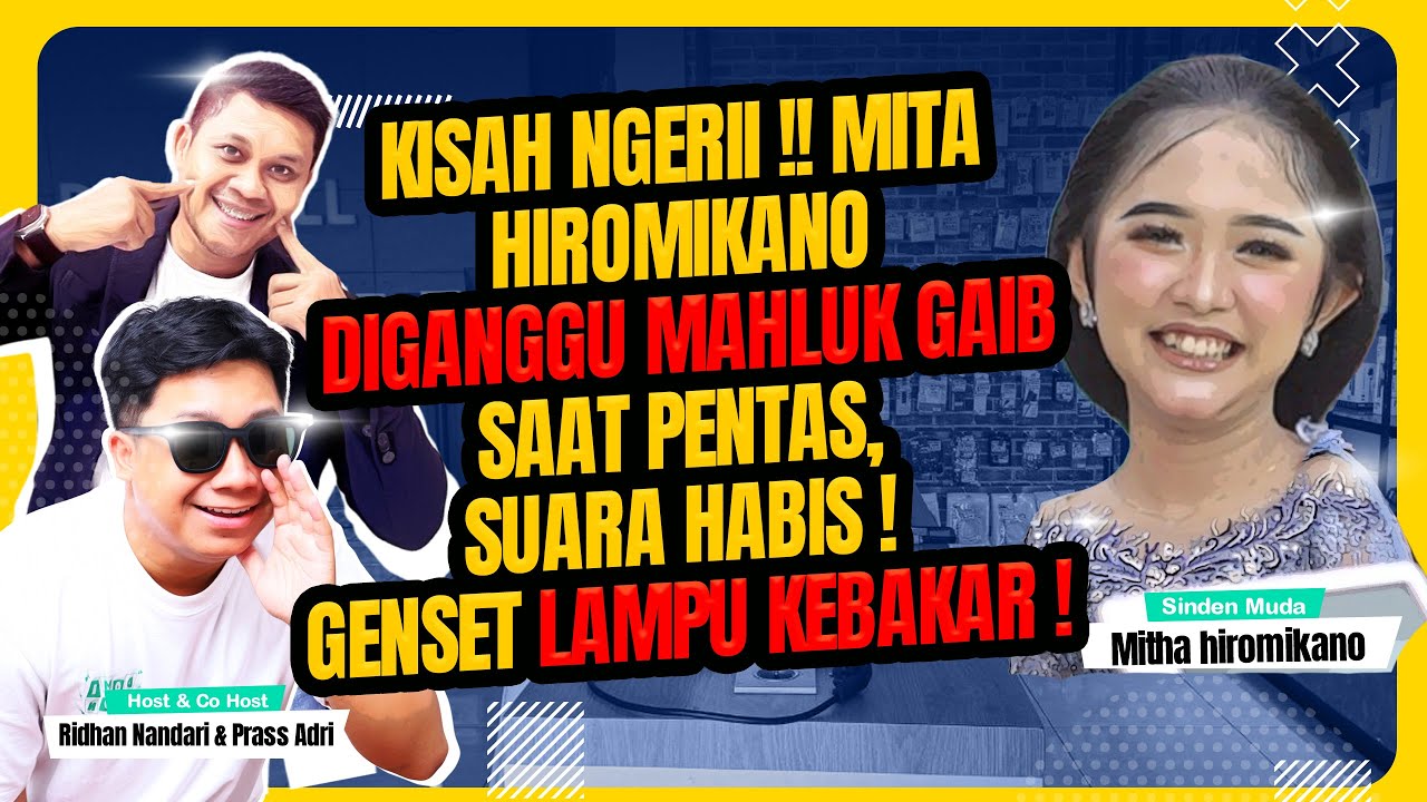 MITA HIROMIKANO PERNAH DIGANGGU MAHLUK GAIB SAAT PENTAS, SAMPAI SUARA HABIS ! GENSET LAMPU KEBAKAR !