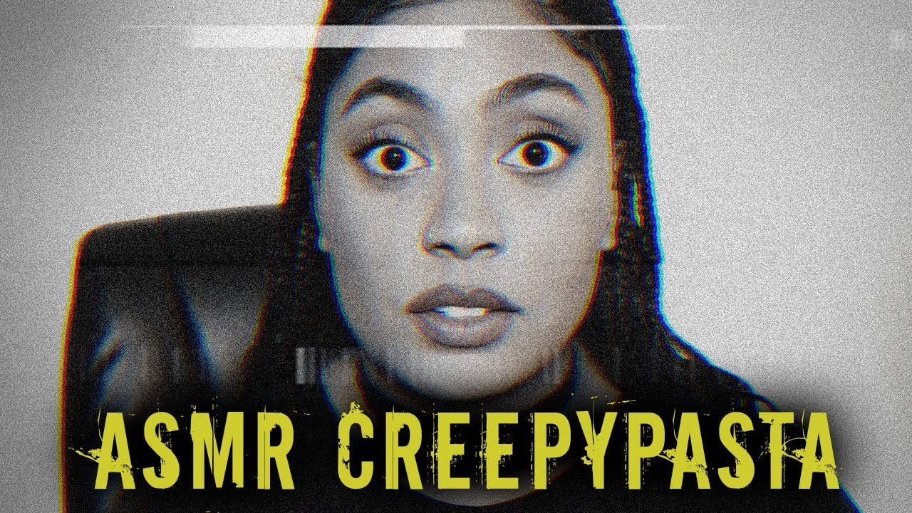 ASMR - READING CREEPYPASTA 