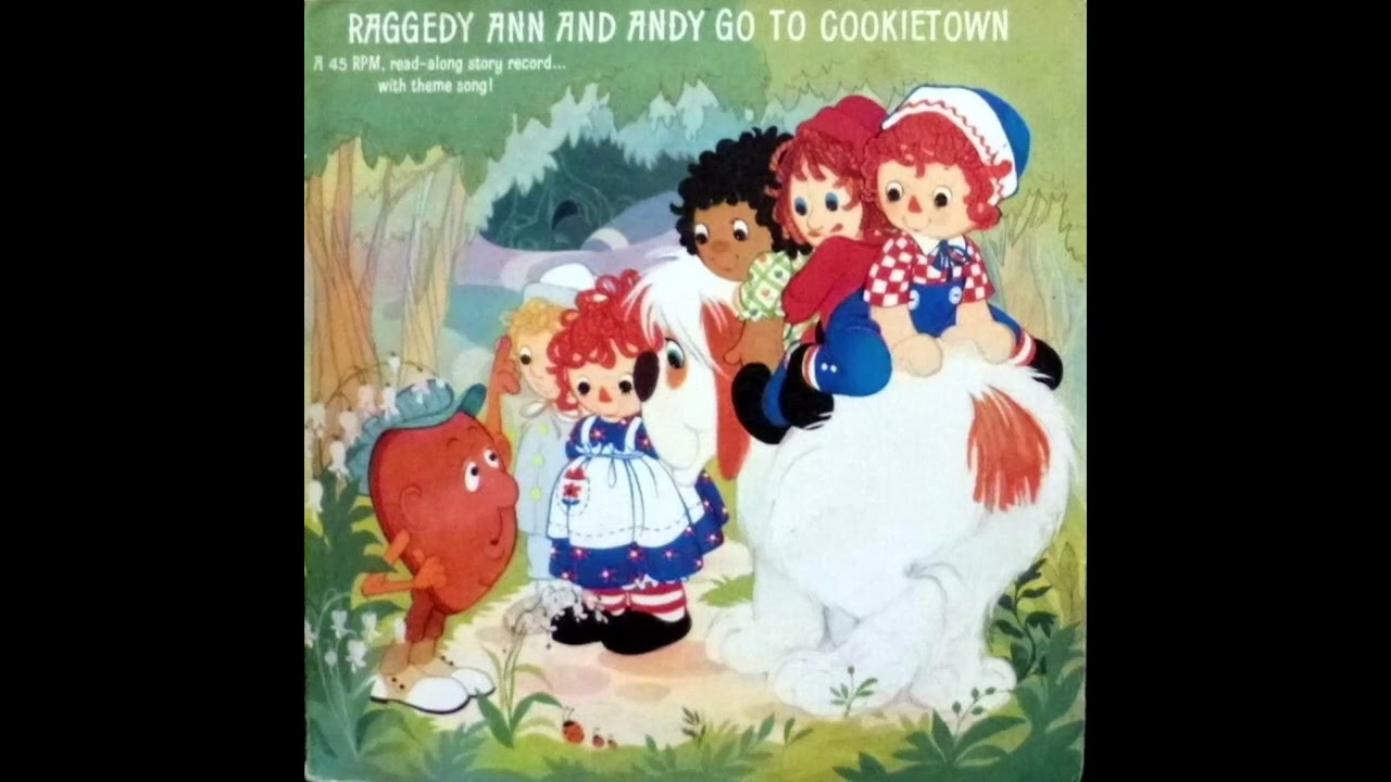 Raggedy Ann And Andy Go To Cookietown - Hallmark Storybook Record