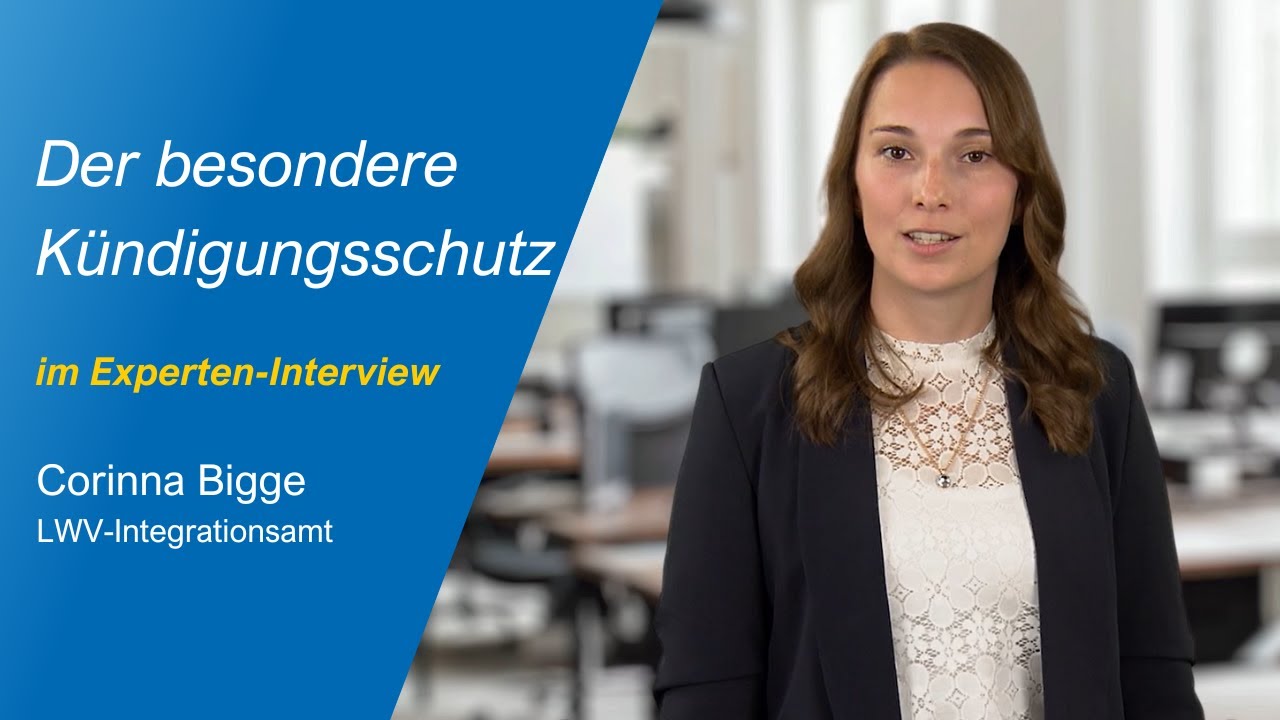 Was ist der besondere K&uuml;ndigungsschutz? Im Interview: Corinna Bigge, LWV-Integrationsamt Hessen