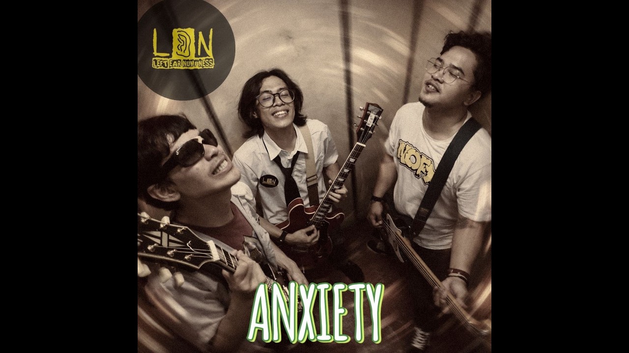 LEFT EAR NUMBNESS - Anxiety (Official Music Video)