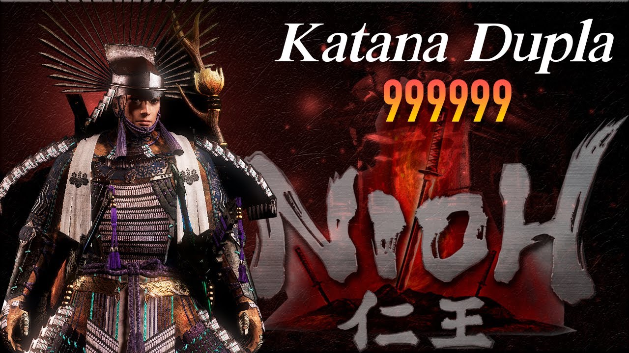 Nioh Build de Katana Dupla com dano 999999